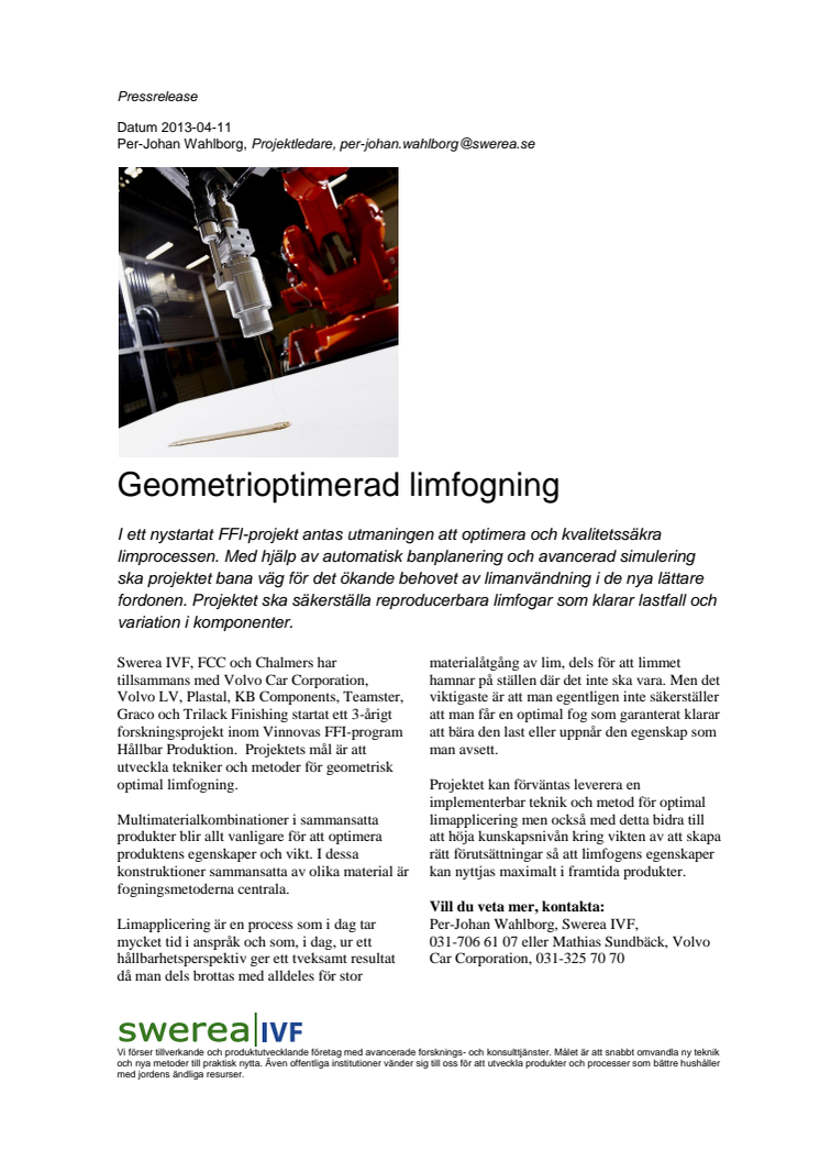 Geometrioptimerad limfogning - ett nytt FFI-projekt
