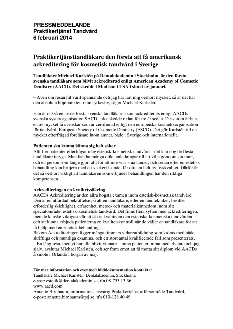 Praktikertjänsttandläkare den första att få amerikansk ackreditering för kosmetisk tandvård i Sverige