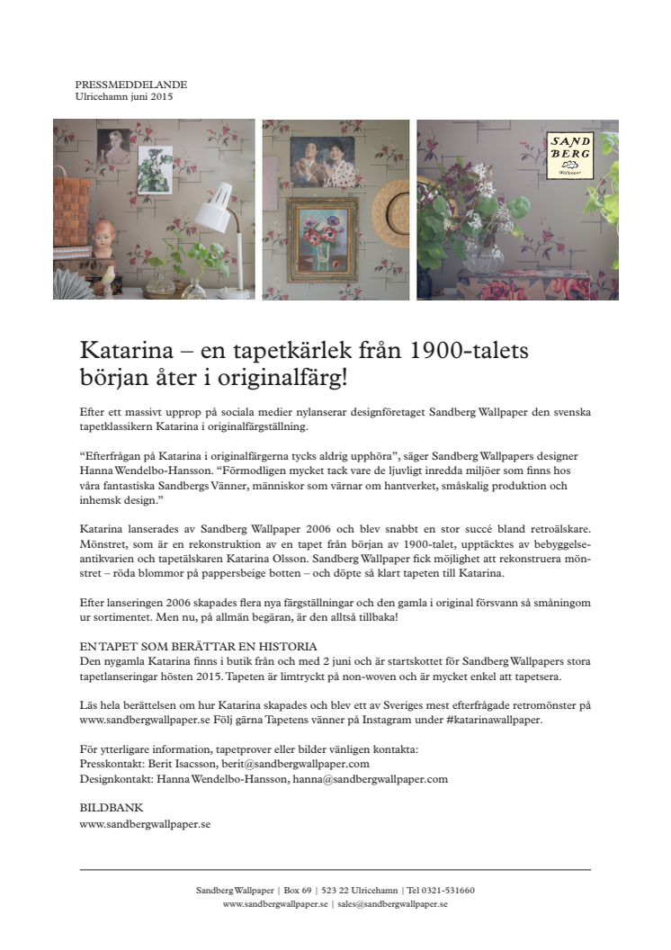 Katarina - en tapetkärlek från 1900-taletsbörjan åter i originalfärg!