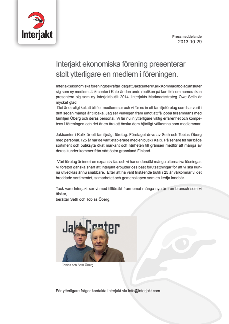 Interjakt ekonomiska förening presenterar  stolt ytterligare en medlem i föreningen.