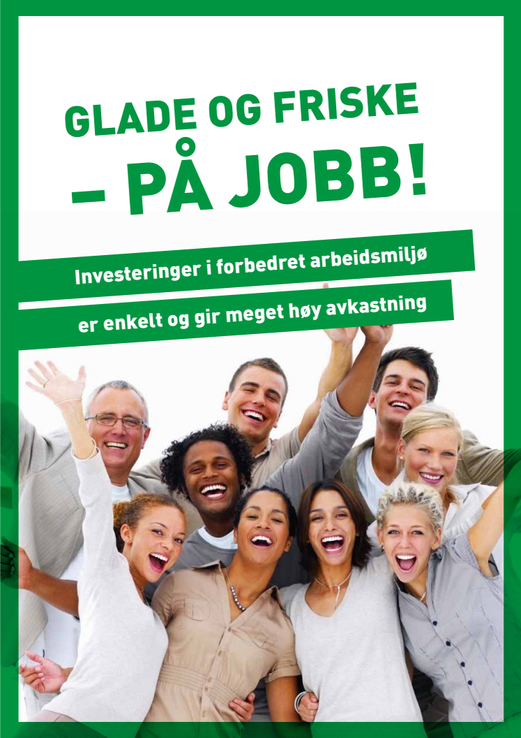 Glade og friske på jobb!