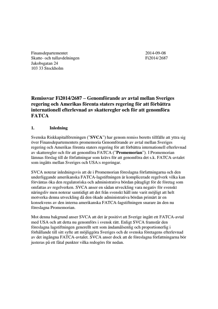 Remissyttrande Fi2014/2687 – Genomförande av avtal mellan Sveriges regering och Amerikas förenta staters regering för att förbättra internationell efterlevnad av skatteregler och för att genomföra FATCA