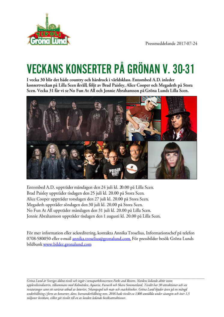 Veckans konserter på Grönan V. 30-31