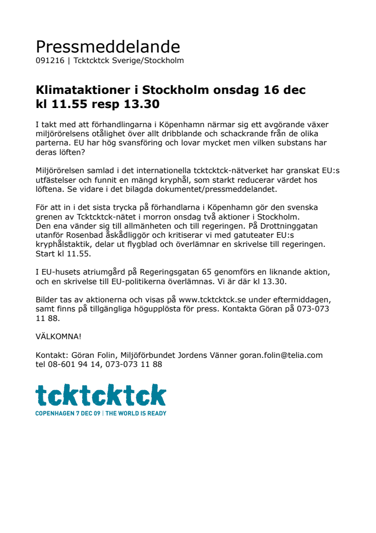 Klimataktioner i Stockholm onsdag 16 dec  kl 11.55 resp 13.30