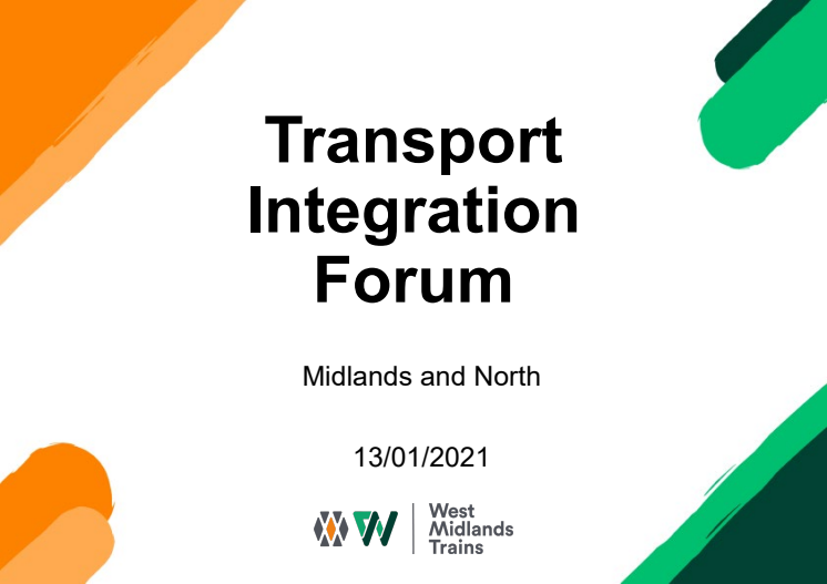 WMT Transport Integration Forum - West Midlands and LNR North - 13 Jan 2021