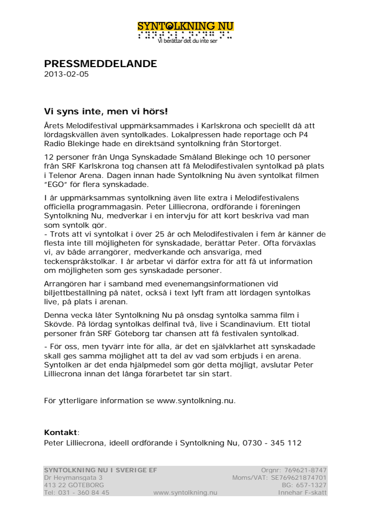 Vi syns inte men vi hörs!
