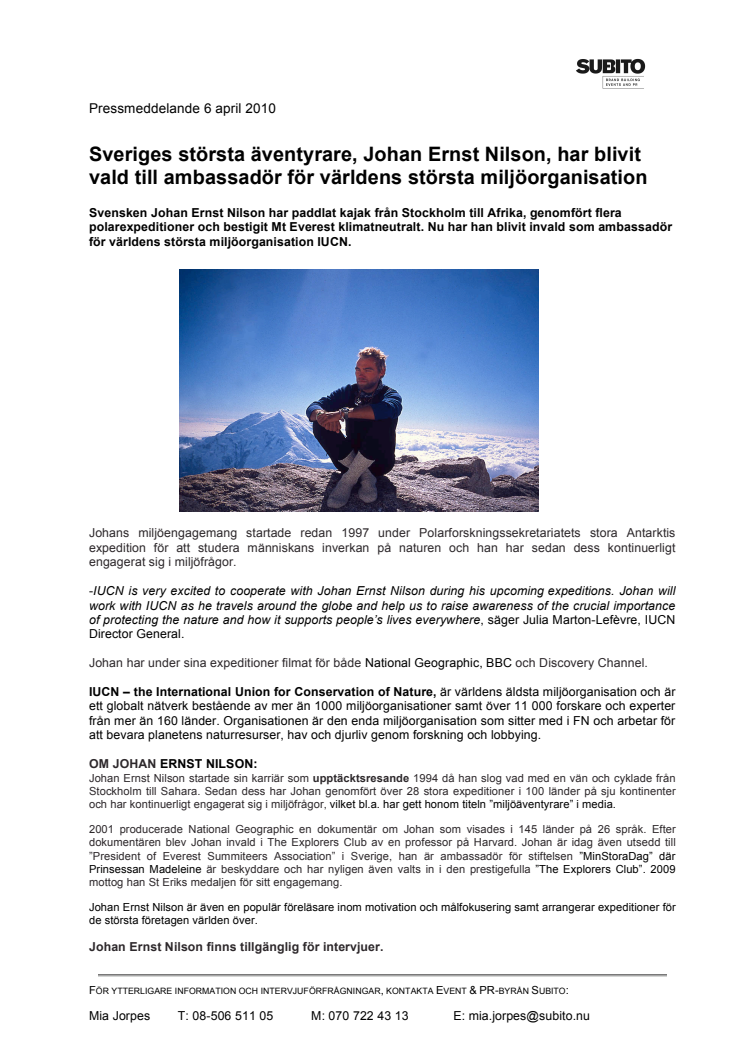 Sveriges största äventyrare, Johan Ernst Nilson, har blivit vald till ambassadör för världens största miljöorganisation   