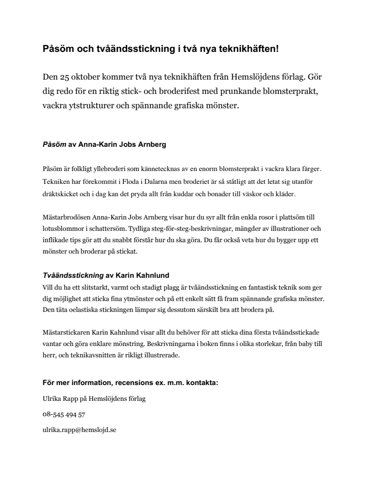 Påsöm och tvåändsstickning i två nya teknikhäften! 