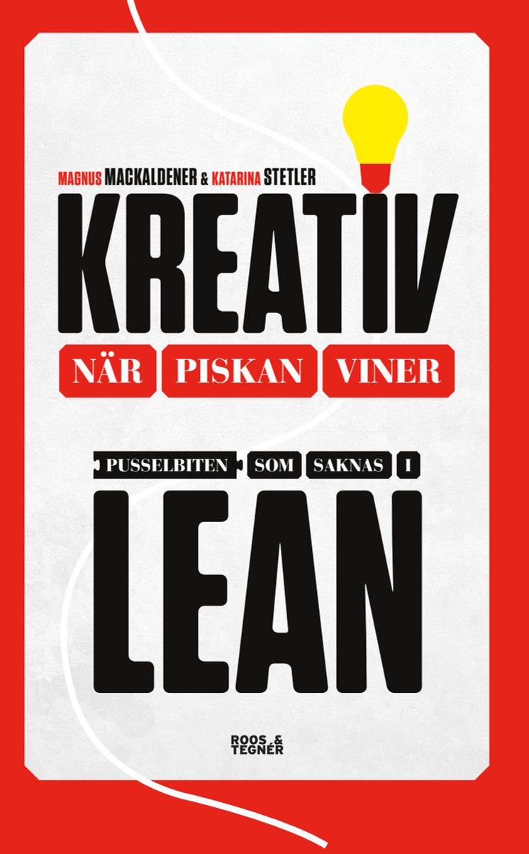 Provläs Kreativ när piskan viner - Pusselbiten som saknas i Lean 