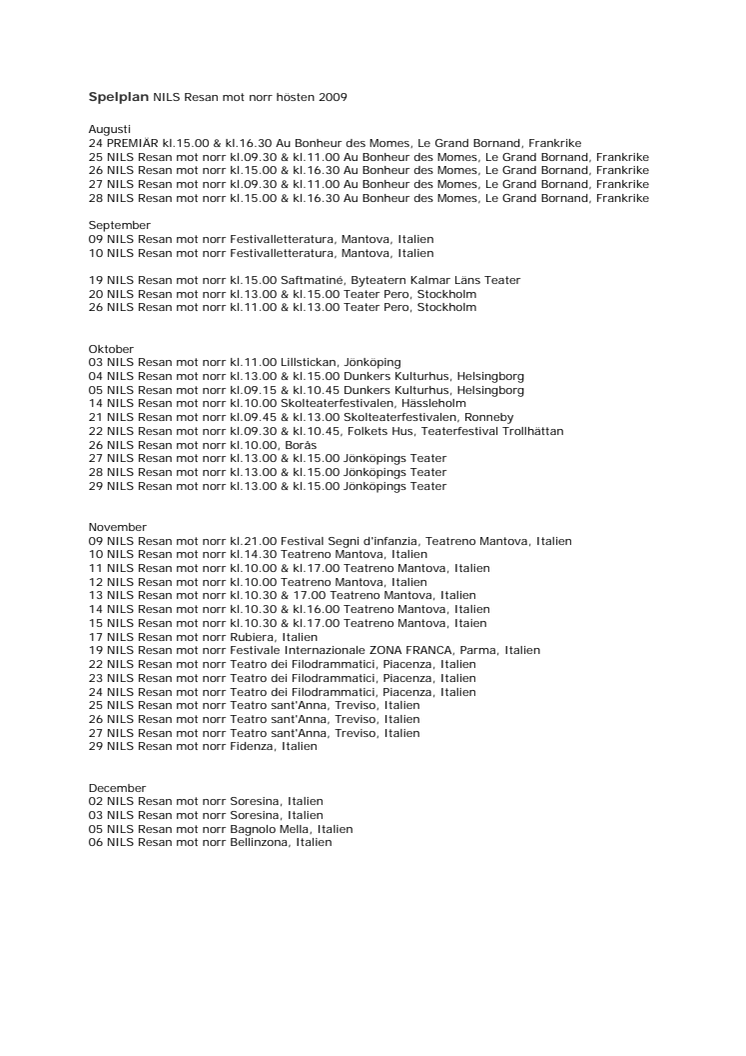 Turnéschema NILS Resan mot nor