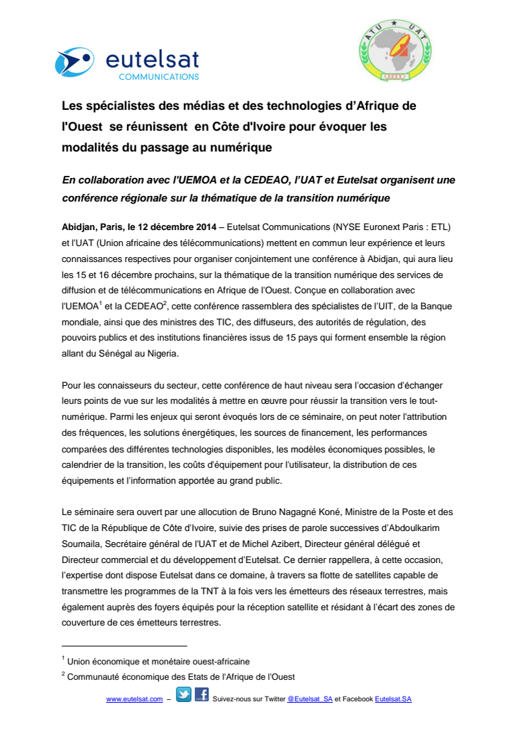 Les spécialistes des médias et des technologies d’Afrique de l'Ouest  se réunissent  en Côte d'Ivoire pour évoquer les modalités du passage au numérique 