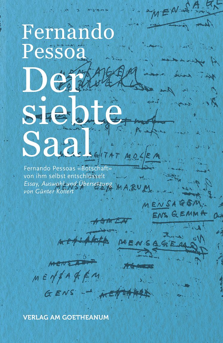 Cover des Buches ‹Der siebte Saal› mit dem Gedichtzyklus ‹Botschaft› von Fernando Pessoa und Zusatzmaterialien
