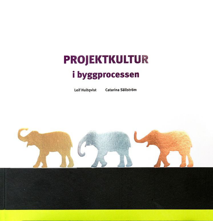 Projektkultur i byggprocessen