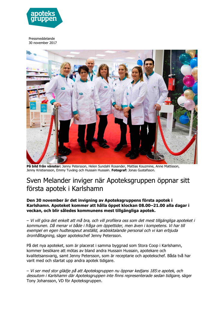 Sven Melander inviger när Apoteksgruppen öppnar sitt första apotek i Karlshamn