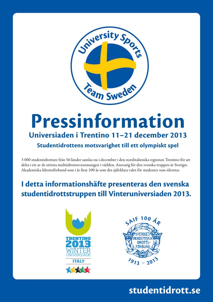 Pressinfo Vinteruniversiaden 2013