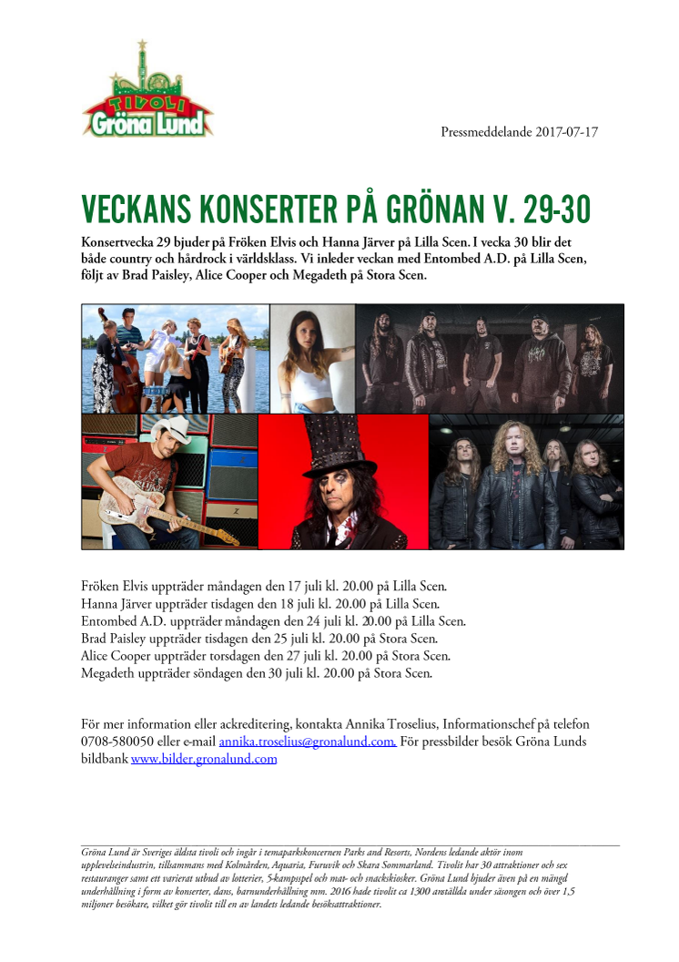Veckans konserter på Grönan V. 29-30