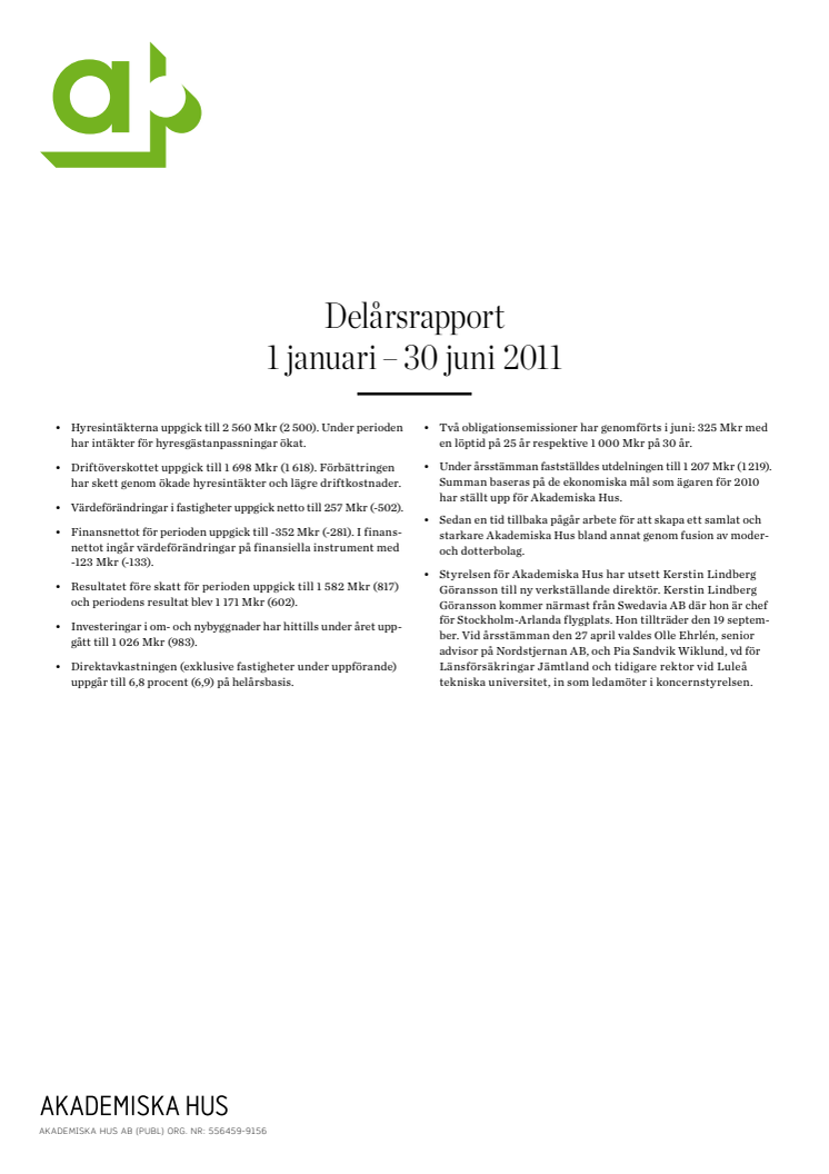 Delårsrapport 1 januari - 30 juni 2011