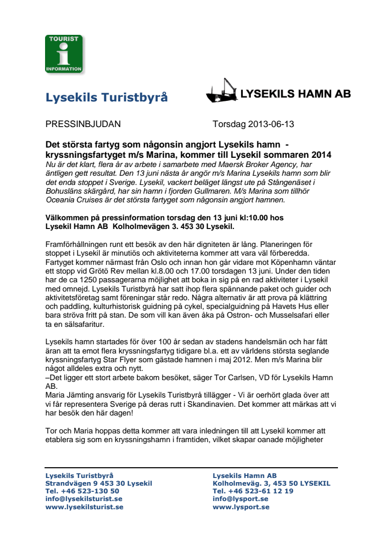 Det största fartyg som någonsin angjort Lysekils hamn  - kryssningsfartyget m/s Marina, kommer till Lysekil sommaren 2014