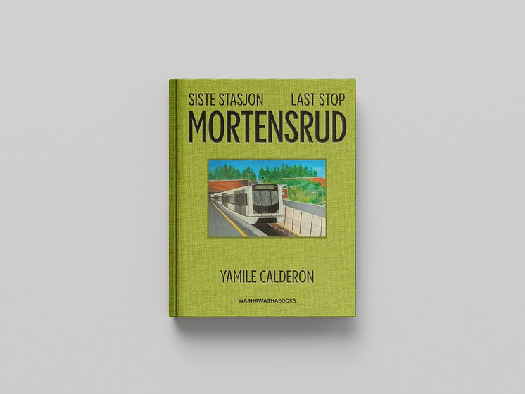 Siste Yamile Calderóns bok «Siste stasjon Mortensrud"