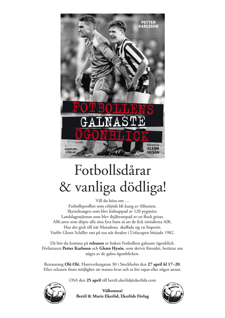 Presentation av boken Fotbollens galnaste ögonblick av Petter Karlsson med förord av Glenn Hysén