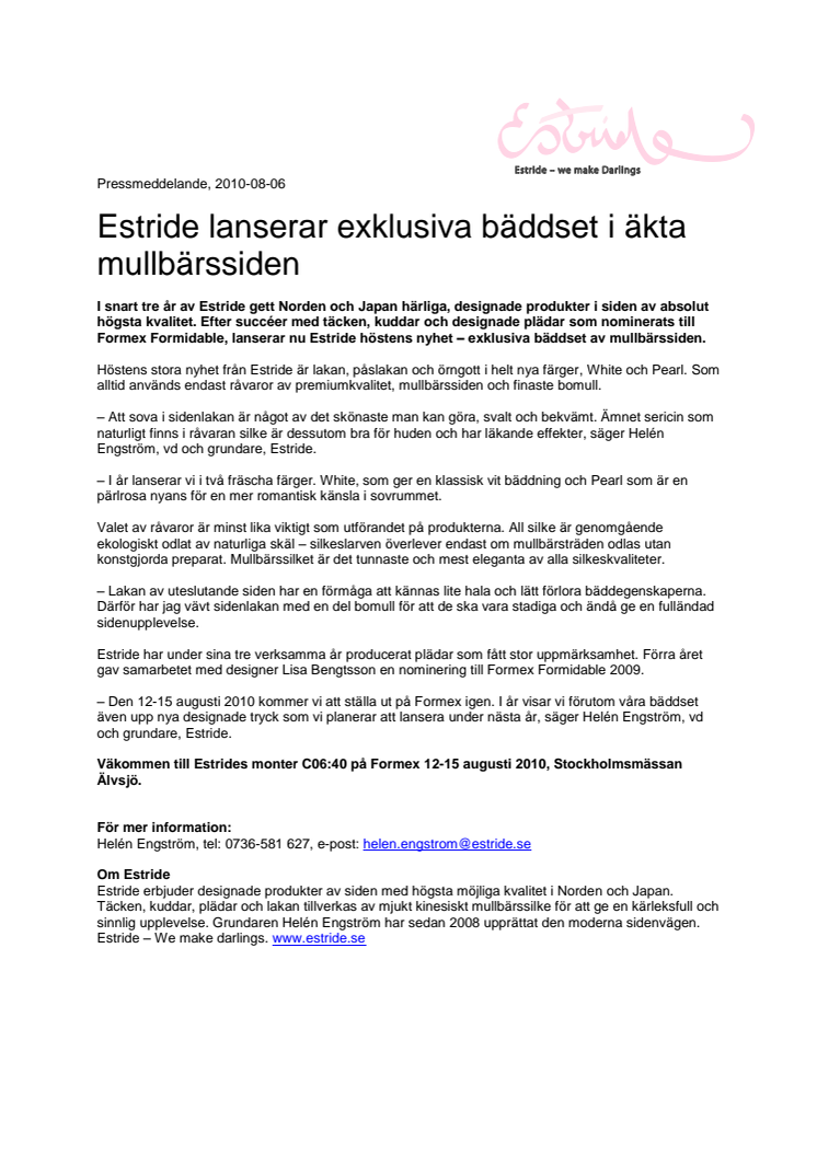 Estride lanserar exklusiva bäddset i äkta mullbärssiden, Formex 2010