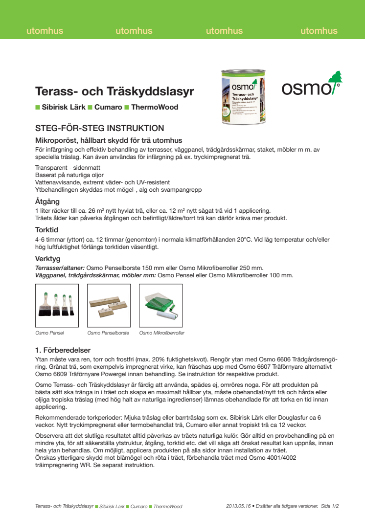 Tre nya kulörer Osmo Terrass- och Träskyddslasyr steg-för-steg instruktion