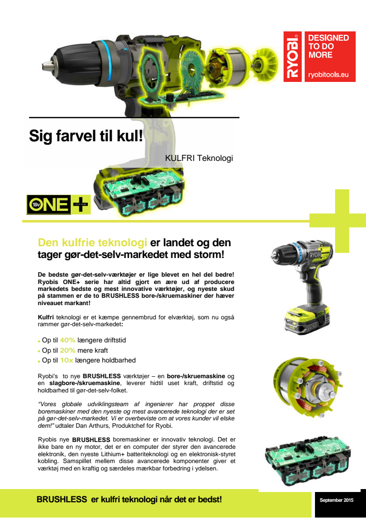 Den kulfrie teknologi er landet og den tager gør-det-selv-markedet med storm!