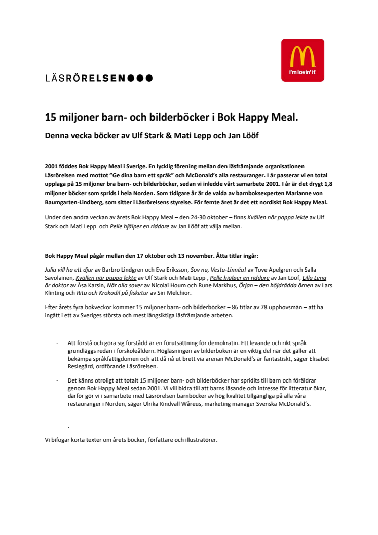 Andra veckan av BOK HAPPY MEAL med böcker av Ulf Stark/Mati Lepp och Jan Lööf 
