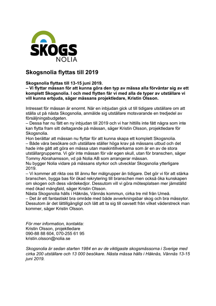 Skogsnolia flyttas till 2019