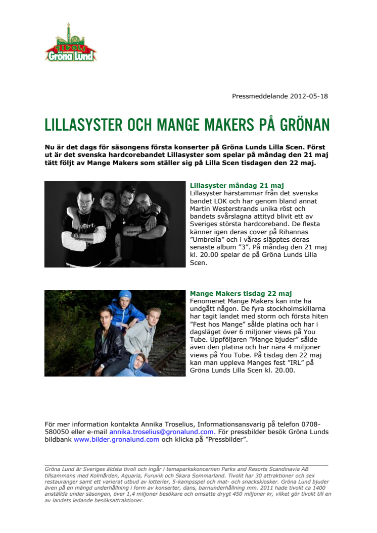 Lillasyster och Mange Makers på Grönan