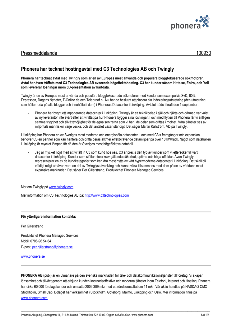 Phonera har tecknat hostingavtal med C3 Technologies AB och Twingly