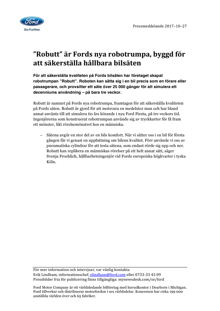 ”Robutt” är Fords nya robotrumpa, byggd för att säkerställa hållbara bilsäten