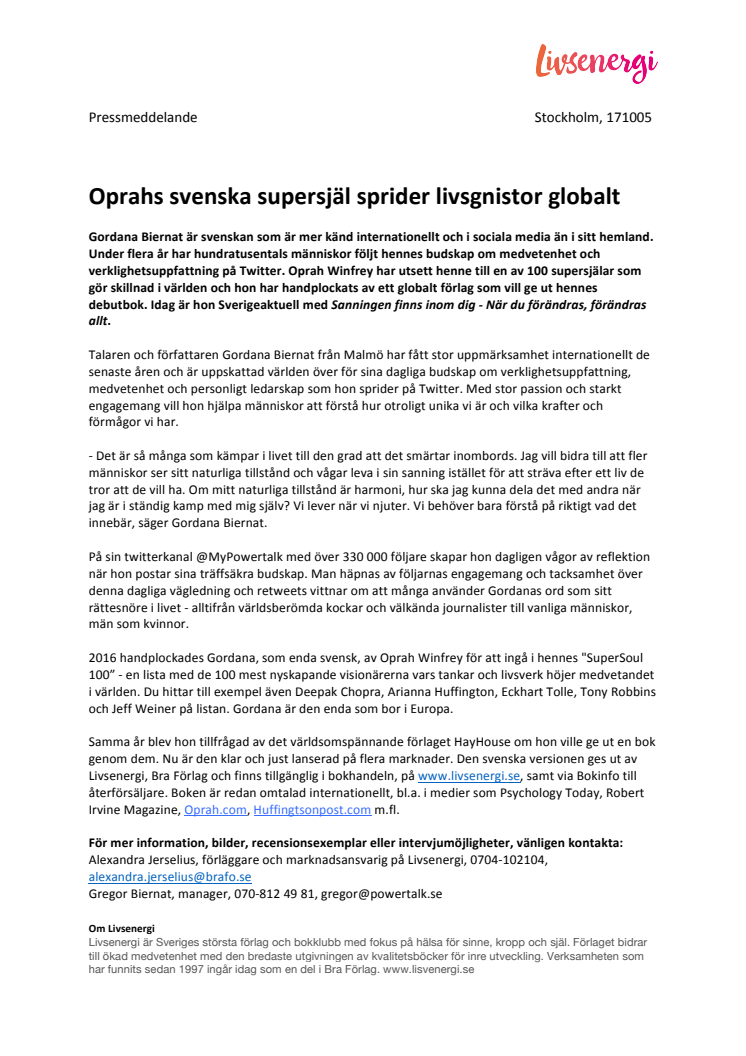 Oprahs svenska supersjäl sprider livsgnistor globalt
