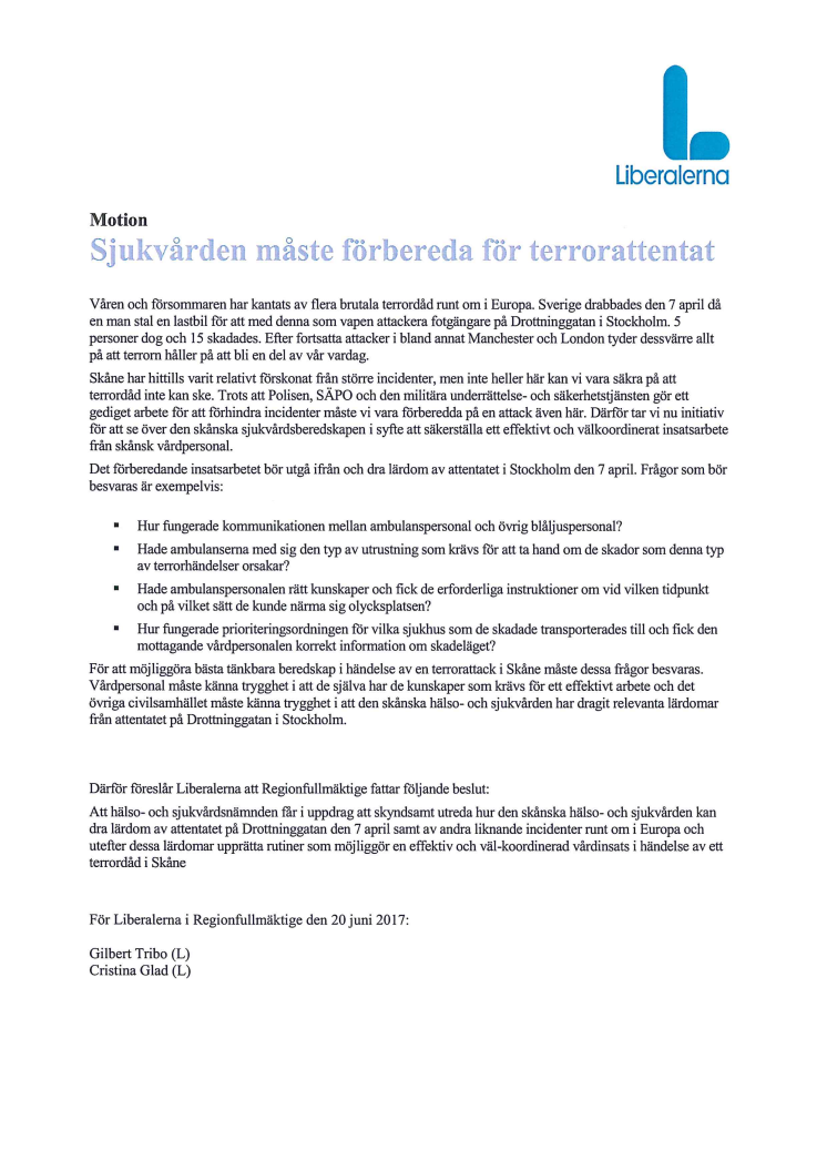 L: Inför ”trygghetsgaranti” och planera för terrordåd