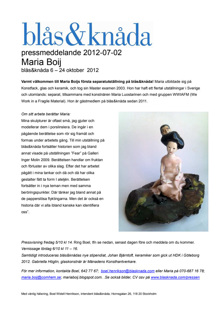 EN VECKA KVAR: "In furious anger", Maria Boij, keramik på blås&knåda 6 - 24 oktober