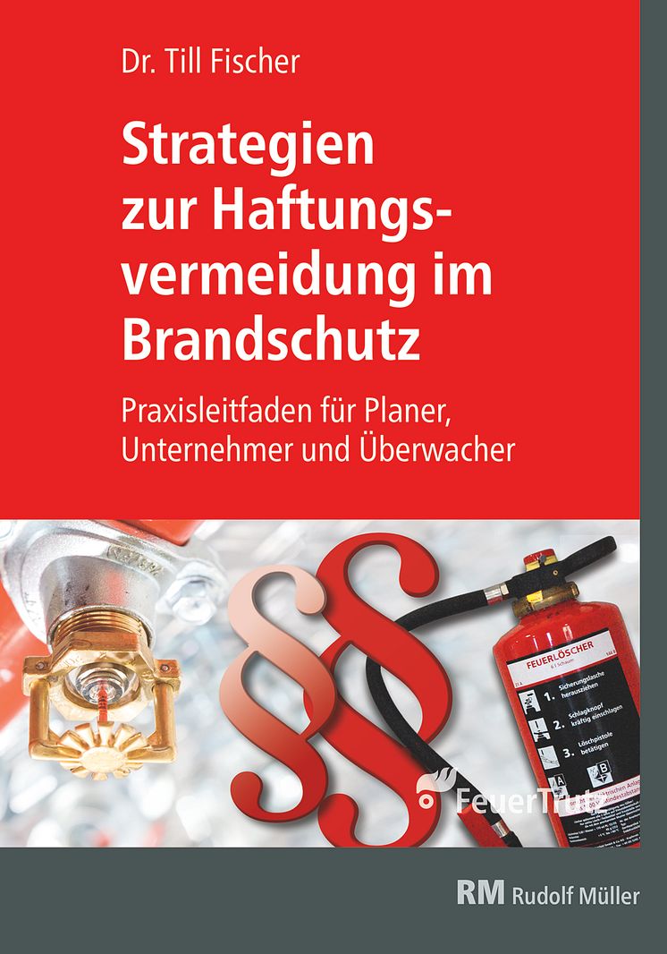 Strategien zur Haftungsvermeidung im Brandschutz (2D/tif)