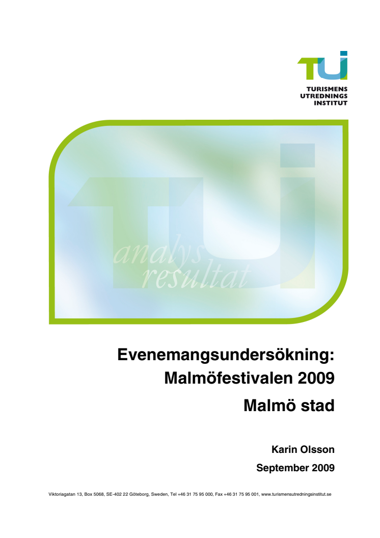Evenemangsundersökning Malmöfestivalen 2009 (Turismens Utredningsinstitut)