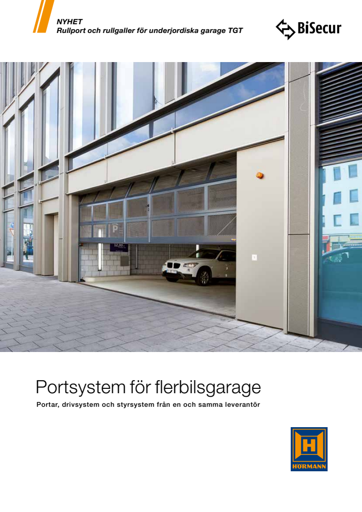 Portsystem för flerbilsgarage - Portar, drivsystem och styrsystem från en och samma leverantör