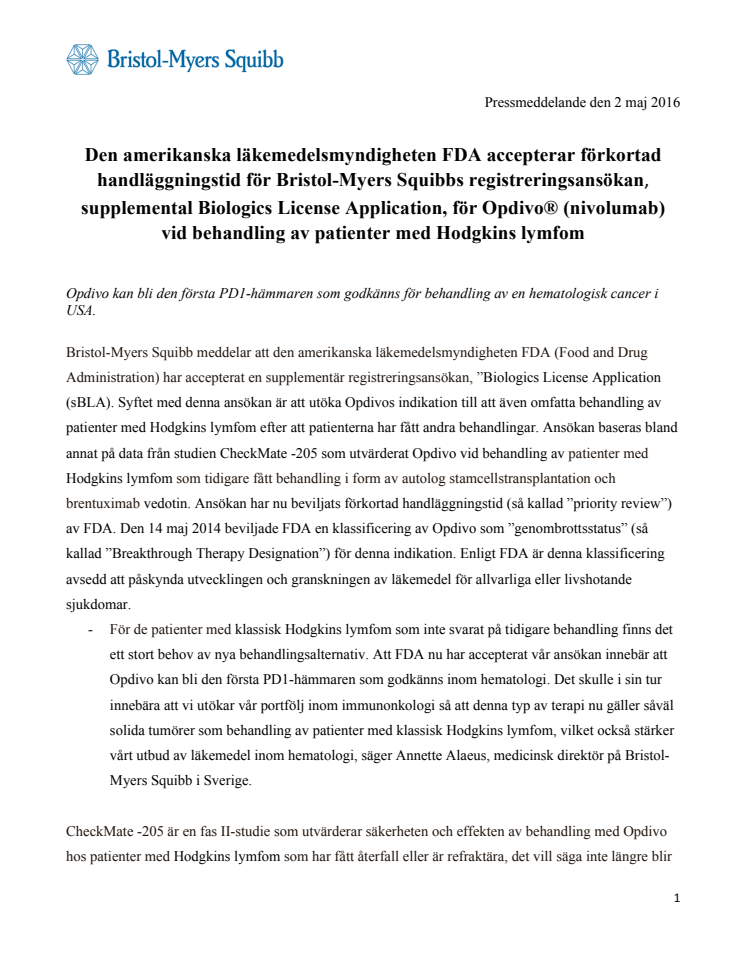 Den amerikanska läkemedelsmyndigheten FDA accepterar förkortad handläggningstid för Bristol-Myers Squibbs registreringsansökan, supplemental Biologics License Application, för Opdivo® (nivolumab) vid behandling av patienter med Hodgkins lymfom