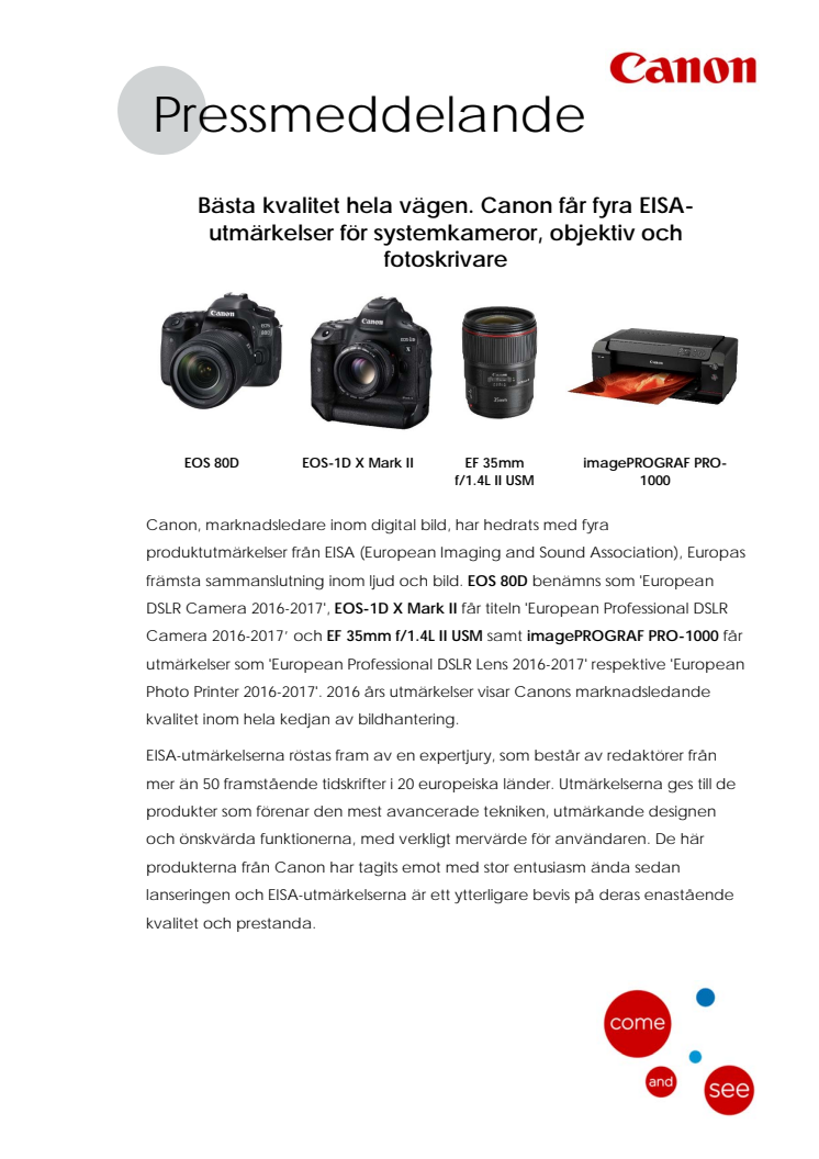 Bästa kvalitet hela vägen. Canon får fyra EISA-utmärkelser för systemkameror, objektiv och fotoskrivare