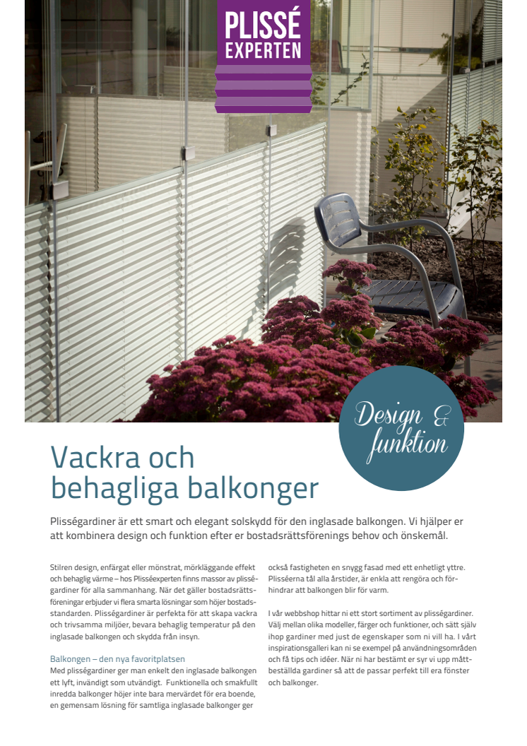 Broschyr solskydd till inglasad balkong.