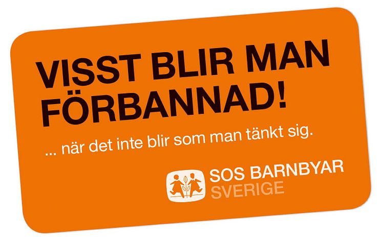 VISST BLIR MAN FÖRBANNAD!