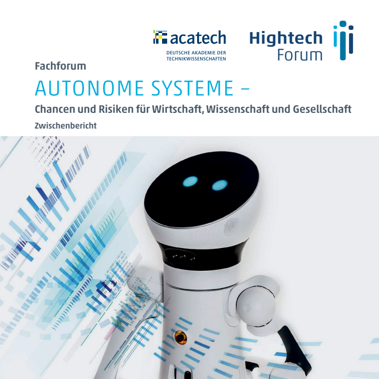 autonome Systeme – Chancen und Risiken für Wirtschaft, Wissenschaft und Gesellschaft