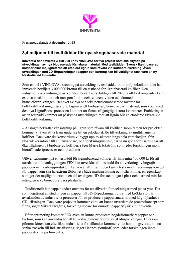 3,4 miljoner till testbäddar för nya skogsbaserade material