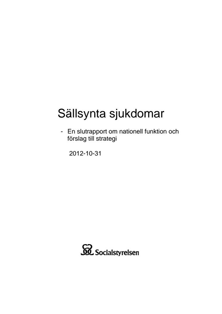 Sällsynta sjukdomar - En slutrapport om nationell funktion och förslag till strategi