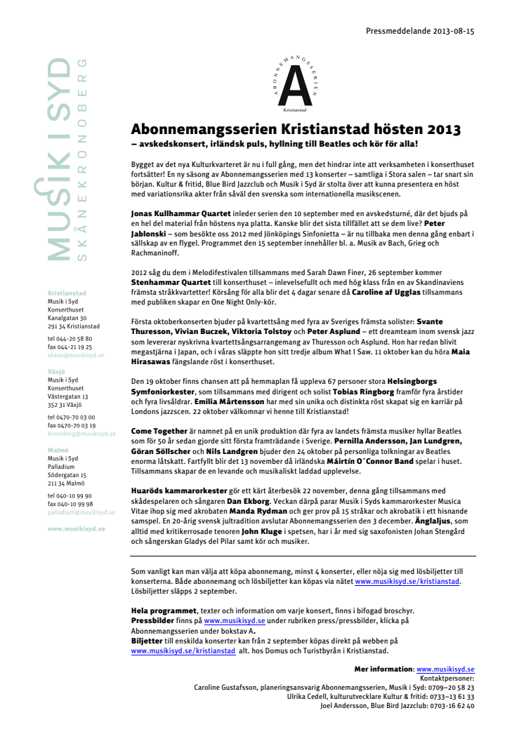 Abonnemangsserien Kristianstad hösten 2013 – avskedskonsert, irländsk puls, hyllning till Beatles och kör för alla!