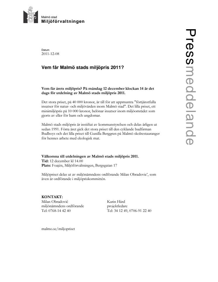 Vem får Malmö stads miljöpris 2011?