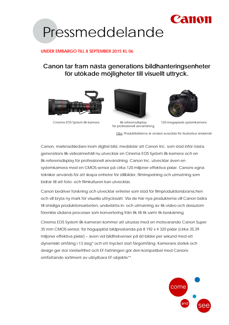 Canon tar fram nästa generations bildhanteringsenheter för utökade möjligheter till visuellt uttryck.