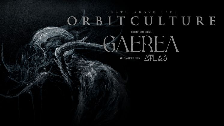Orbit Culture Death Above Life Tour 2025