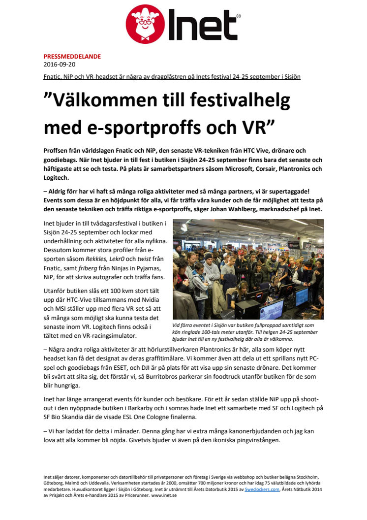 ”Välkommen till festivalhelg med e-sportproffs och VR”